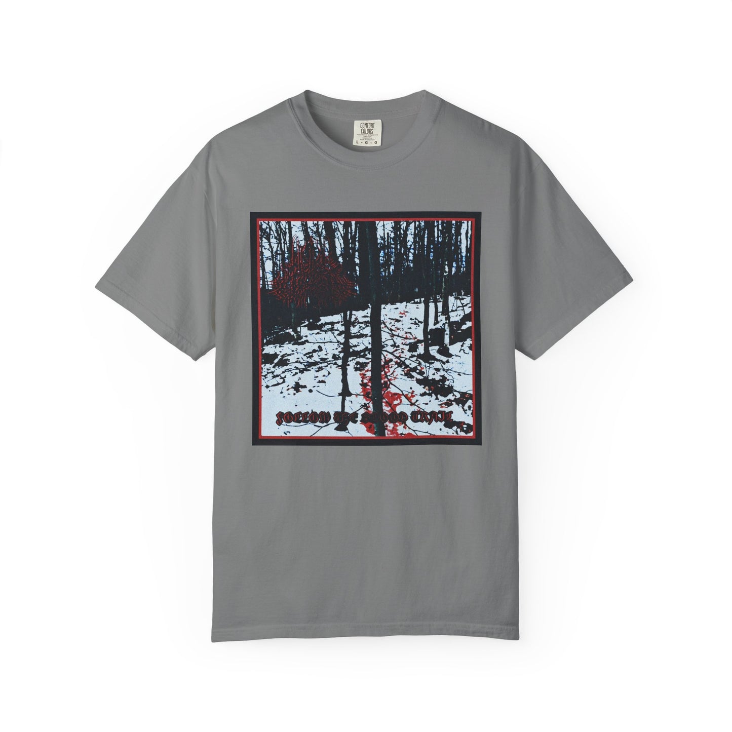 Follow the Blood Trail T-Shirt